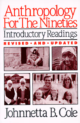 Cover: Anthropology for the Nineties: Introductory Readings (Revised and Updated)