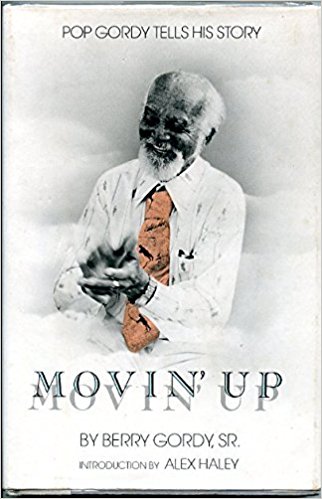 Book Cover Movin’ Up, Pop Gordy Tells His Story by Berry Gordy