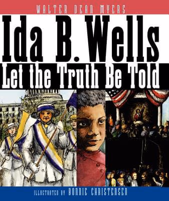 Ida B. Wells: Let The Truth Be Told