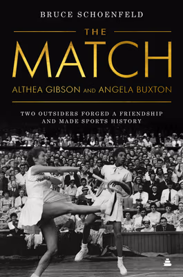 Cover: The Match: Two Outsiders Forged a Friendship and Made Sports History