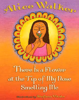 There Is a Flower at the Tip of My Nose Smelling Me