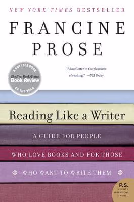 Cover art for Reading Like a Writer: A Guide for People Who Love Books and for Those Who Want to Write Them