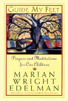 Guide My Feet: Prayers and Meditations for Our Children