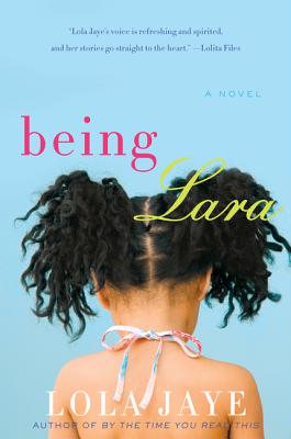 Book Cover Image of Being Lara by Lola Jaye