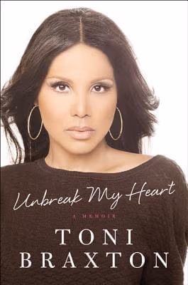 Cover: Unbreak My Heart: A Memoir