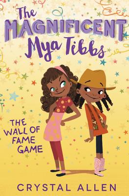 Click to go to detail page for The Magnificent Mya Tibbs: The Wall of Fame Game