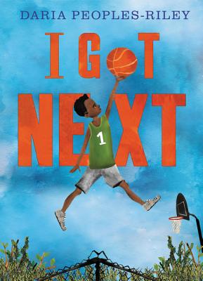 Book Cover I Got Next  by Daria Peoples-Riley