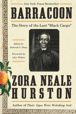 Book Cover Image of Barracoon: The Story of the Last Black Cargo by Zora Neale Hurston