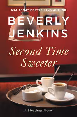 Cover: Second Time Sweeter: A Blessings Novel