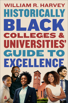 Book Cover Historically Black College and University Guide to Excellence by William R. Harvey