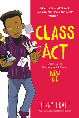 Book Cover Image of Class ACT A Graphic Novel by Jerry Craft