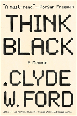 book cover Think Black: A Memoir by Clyde W. Ford