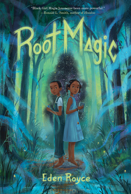 Click for more detail about Root Magic by Eden Royce
