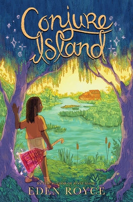 Click for more detail about Conjure Island by Eden Royce