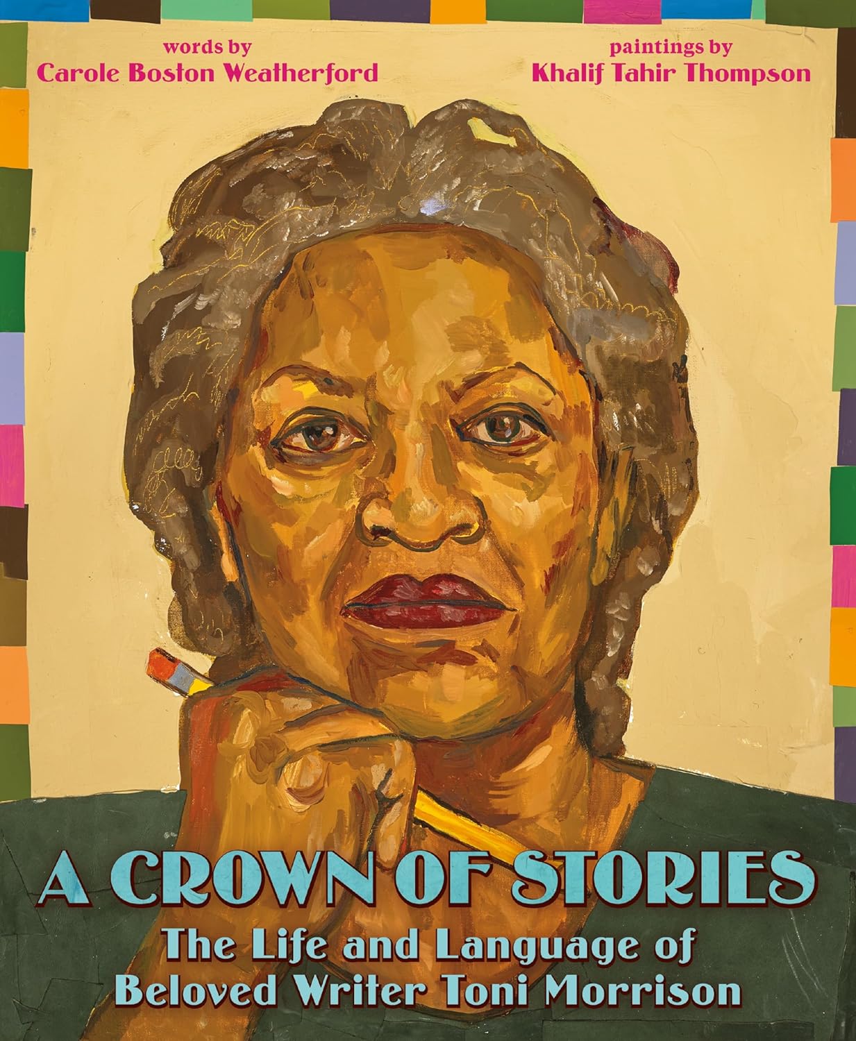 Book Cover Image of A Crown of Stories: The Life and Language of Beloved Writer Toni Morrison by Carole Boston Weatherford