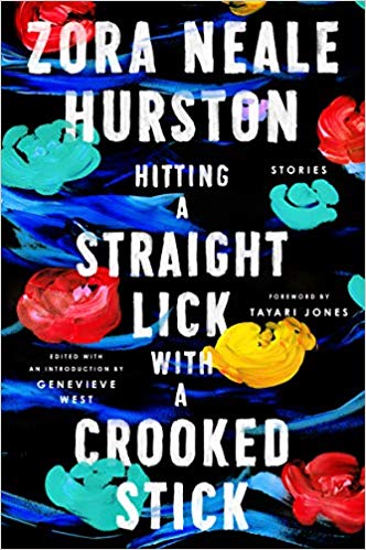 Book cover of Hitting a Straight Lick with a Crooked Stick by Zora Neale Hurston and M. Genevieve West (editor)