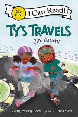 Click for more detail about Ty’s Travels: Zip, Zoom! by Kelly Starling Lyons