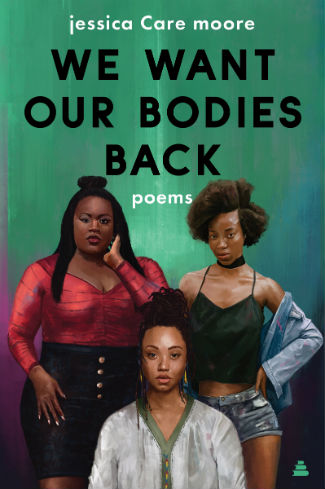 Book Cover Image of We Want Our Bodies Back by jessica Care moore
