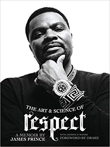 Book Cover Image of The Art & Science of Respect: A Memoir by James Prince by James Prince