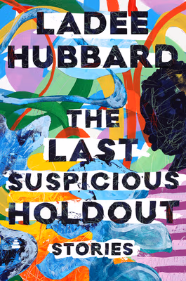 The Last Suspicious Holdout: Stories