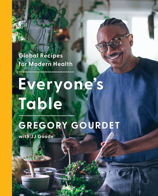 Book Cover Everyone’s Table: Global Recipes for Modern Health by Gregory Gourdet