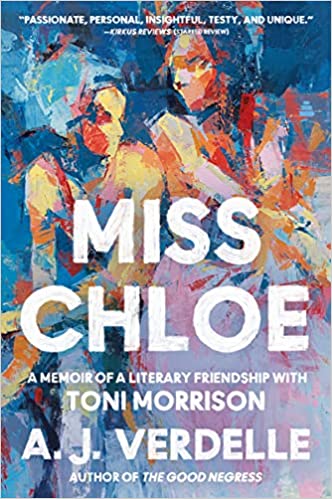 Book Cover Miss Chloe (paperback): A Memoir of a Literary Friendship with Toni Morrison by A.J. Verdelle