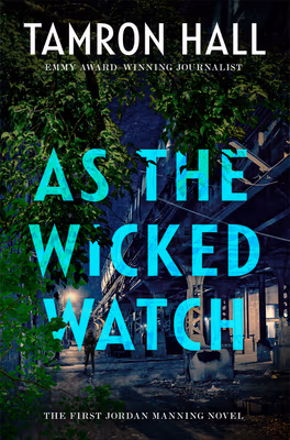 As the Wicked Watch: The First Jordan Manning Novel