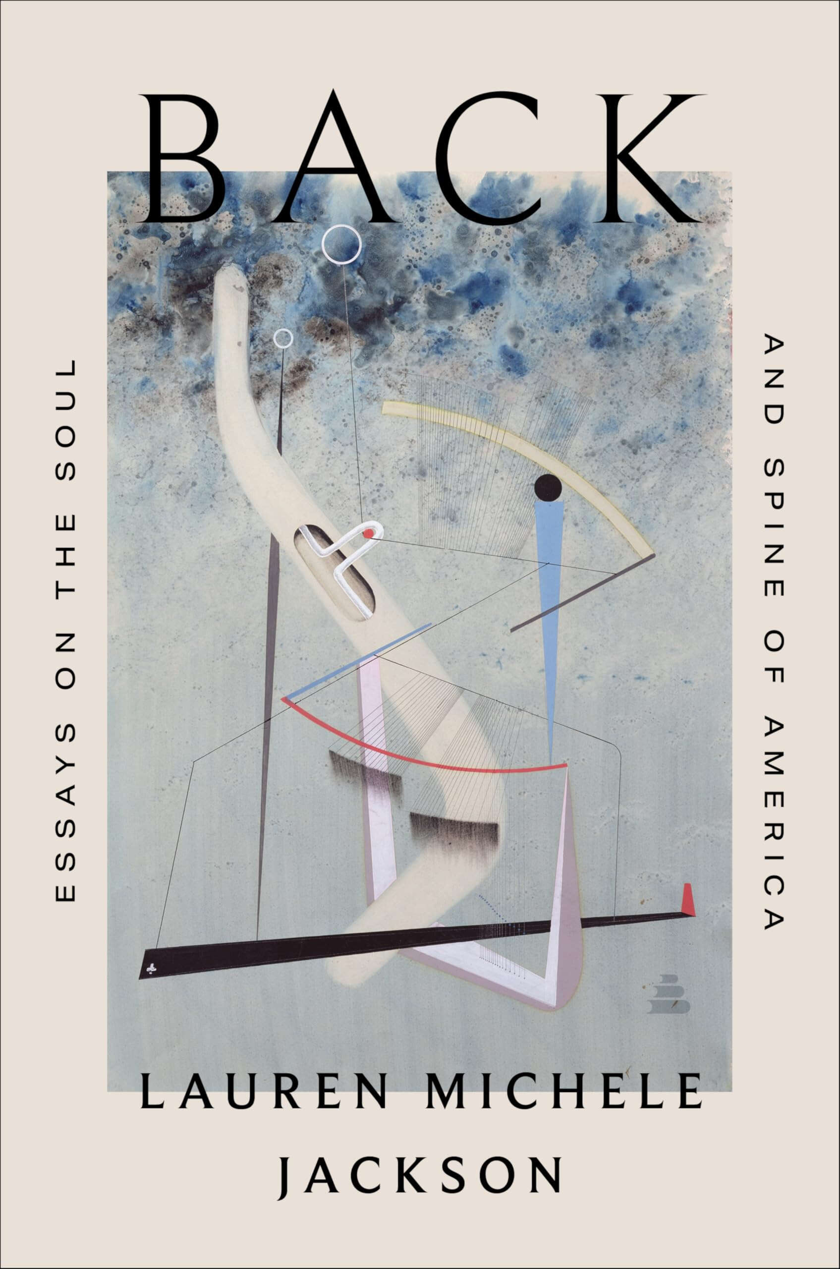 Back: Essays on the Soul and Spine of America