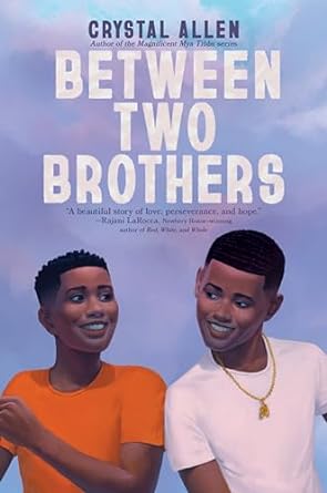 Click for more detail about Between Two Brothers by Crystal Allen