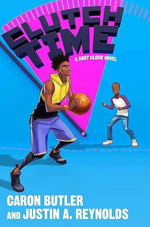 Clutch Time: A Shot Clock Novel
