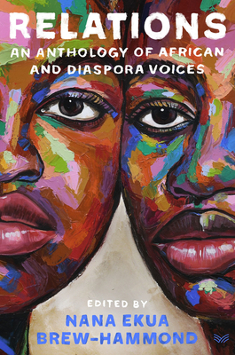 Book cover of Relations: An Anthology of African and Diaspora Voices by Nana Ekua Brew-Hammond