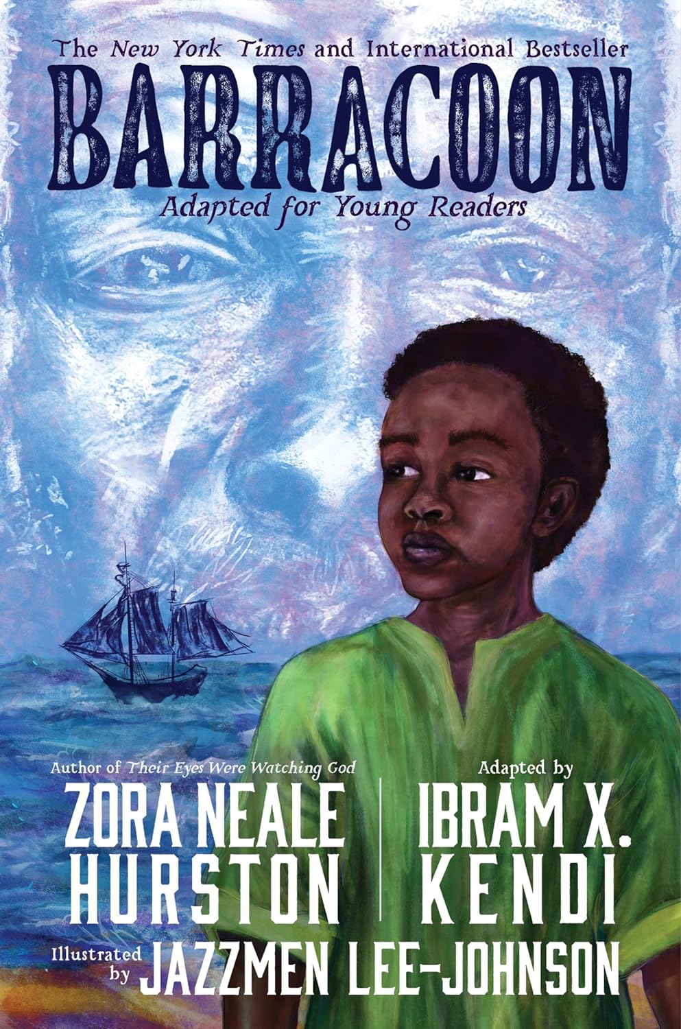 Book Cover Barracoon Adapted for Young Readers: The Story of the Last Black Cargo by Zora Neale Hurston and Adapted by Ibram X. Kendi