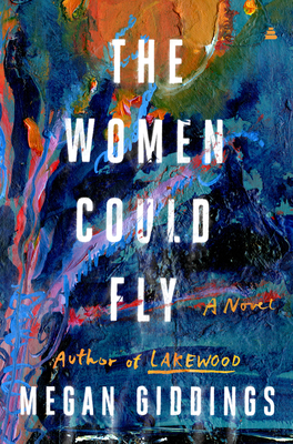 Click for more detail about The Women Could Fly by Megan Giddings