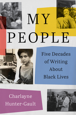 Book Cover of My People: Five Decades of Writing about Black Lives