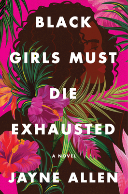 Image of Black Girls Must Die Exhausted