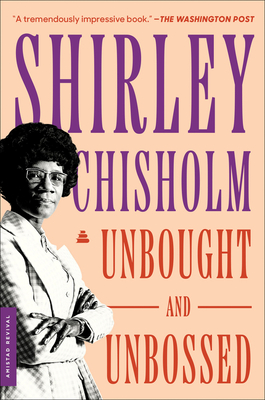 Book Cover Image of Unbought and Unbossed by Shirley Chisholm