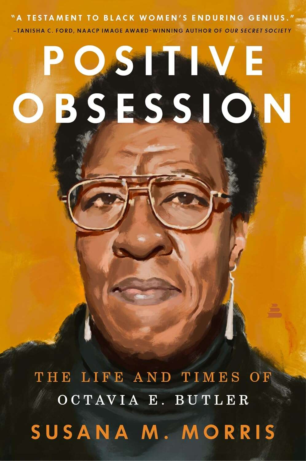 Cover: Positive Obsession (paperback): The Life and Times of Octavia E. Butler