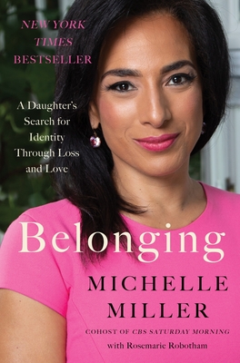 Book Cover Belonging: A Daughter’s Search for Identity Through Loss and Love by Michelle Miller