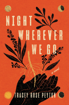 Book Cover Night Wherever We Go by Tracey Rose Peyton