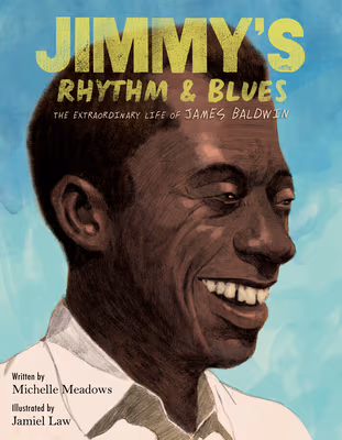 Jimmy’s Rhythm & Blues: The Extraordinary Life of James Baldwin