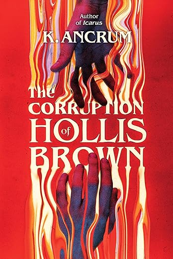 Book Cover The Corruption of Hollis Brown by K. Ancrum