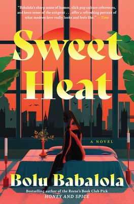 Click to learn more about Sweet Heat by Bolu Babalola Book Cover Sweet Heat by Bolu Babalola