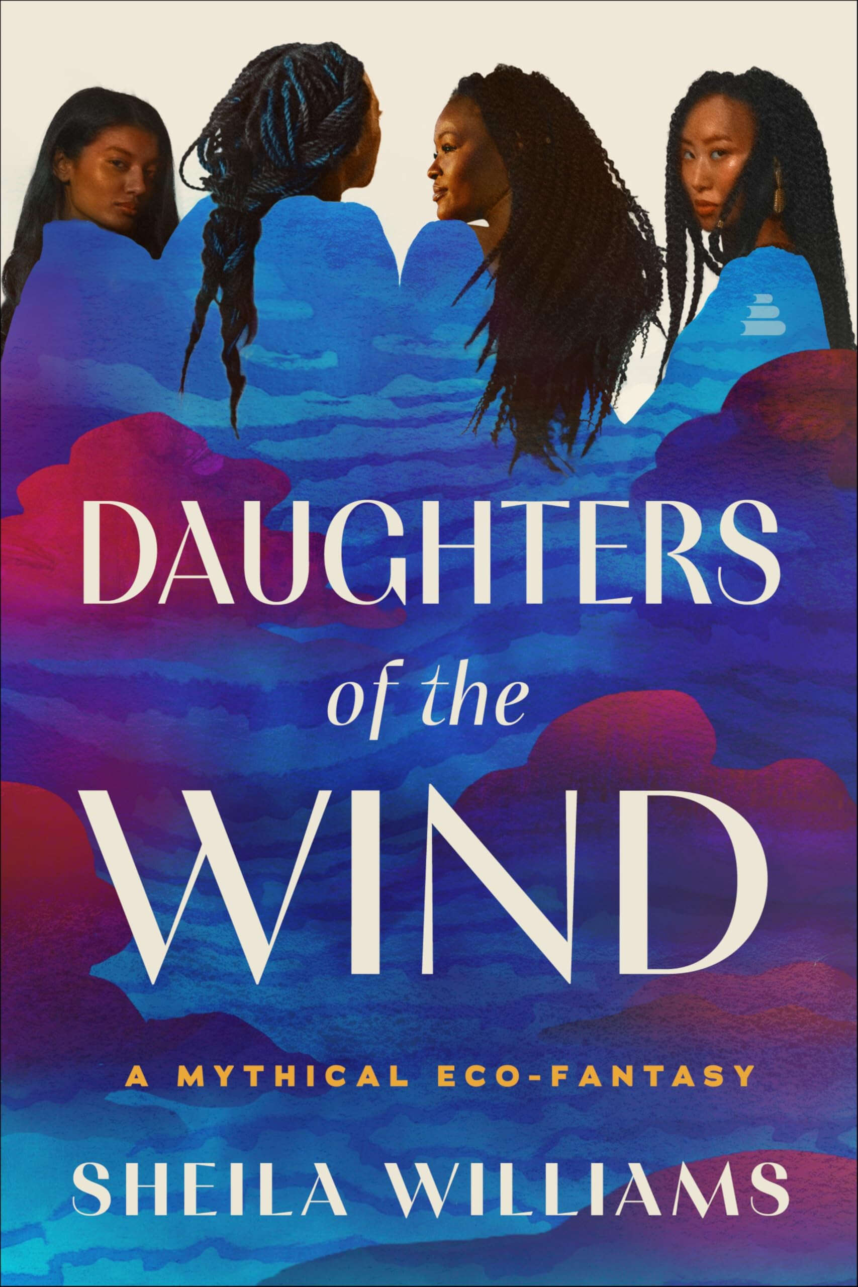 Daughters of the Wind: A Mythic Fantasy