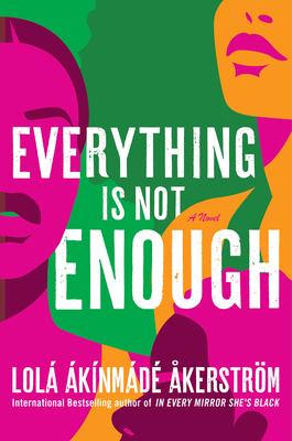 Book Cover of Everything Is Not Enough