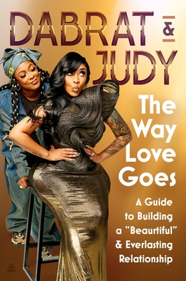 Book Cover The Way Love Goes: A Guide to Building a 
