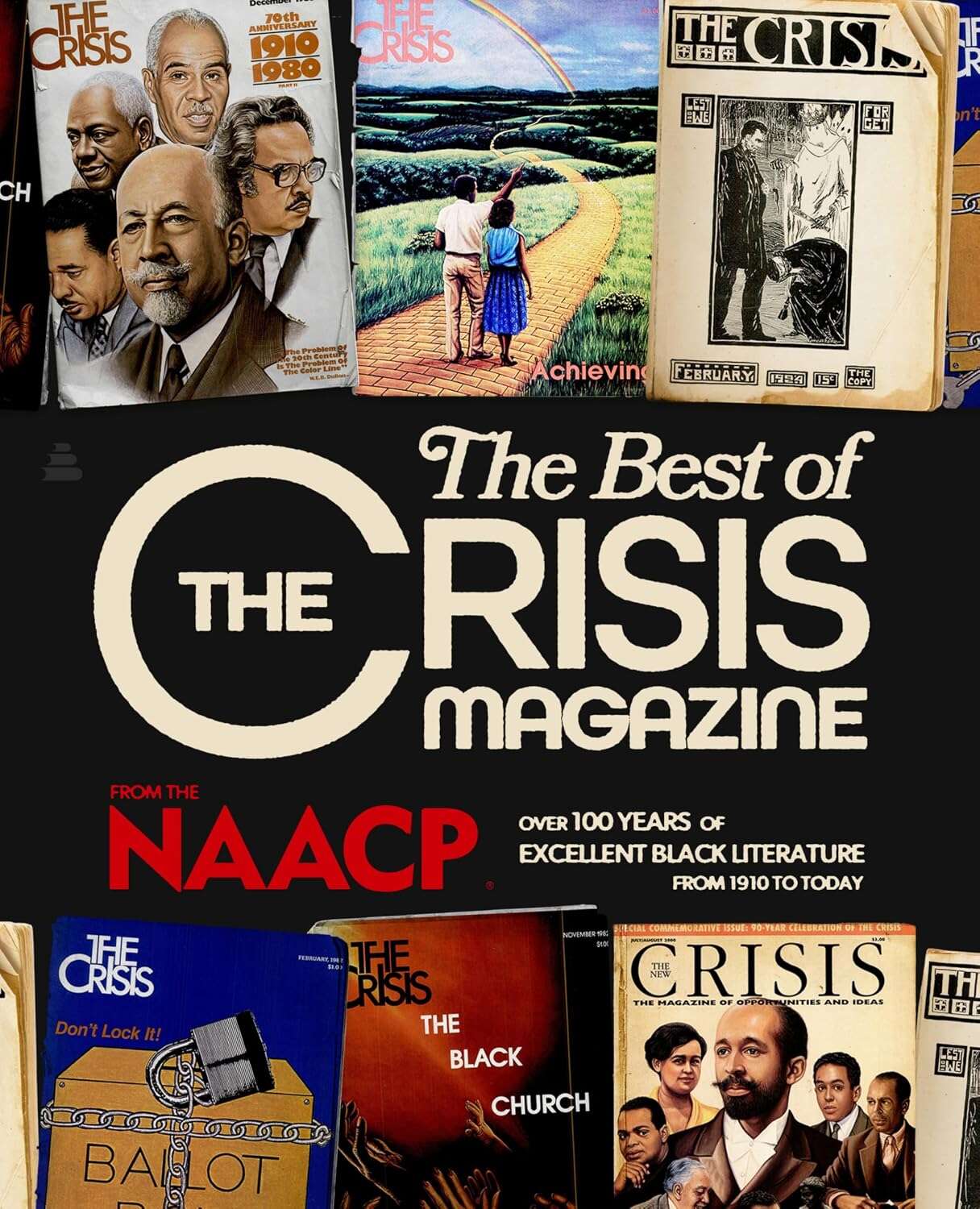 Cover: The Best of the Crisis Magazine: Over 100 Years of Excellence in Black Literature from 1910 to Today