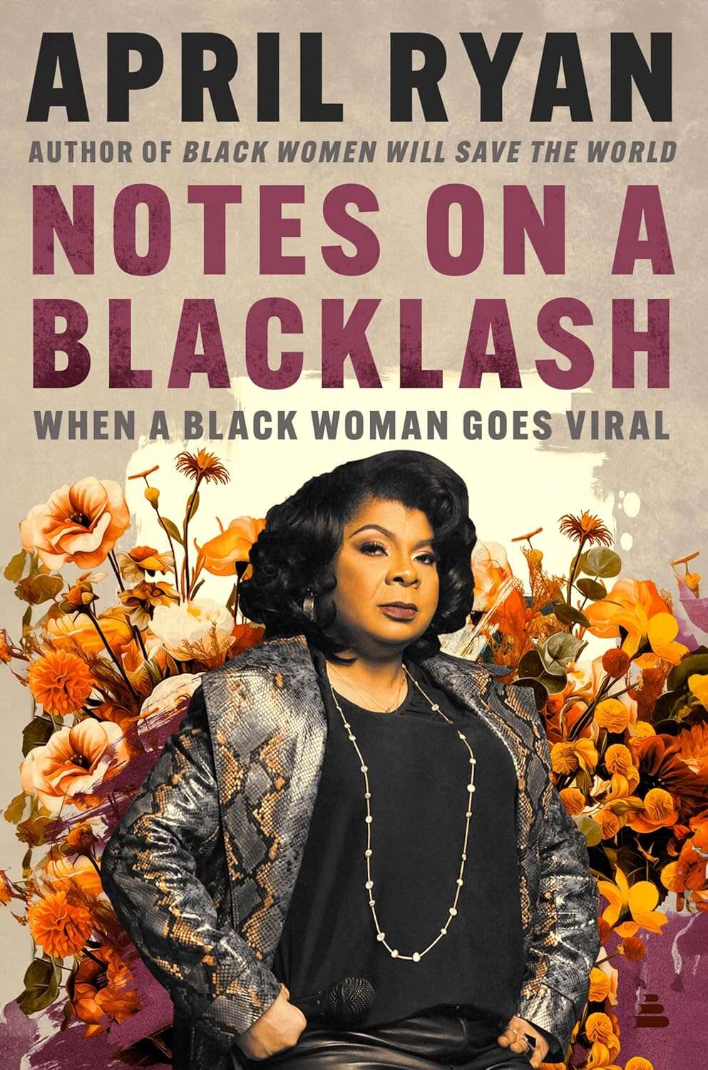 Cover: Notes on a Blacklash: When a Black Woman Goes Viral