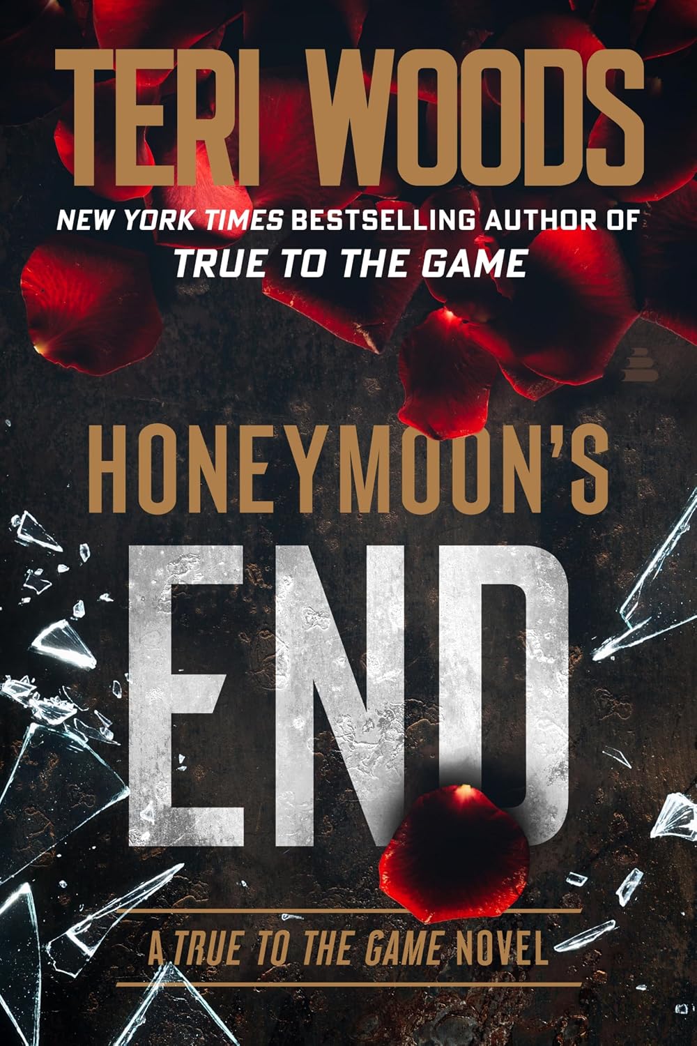 Honeymoon’s End: A True to the Game Novel