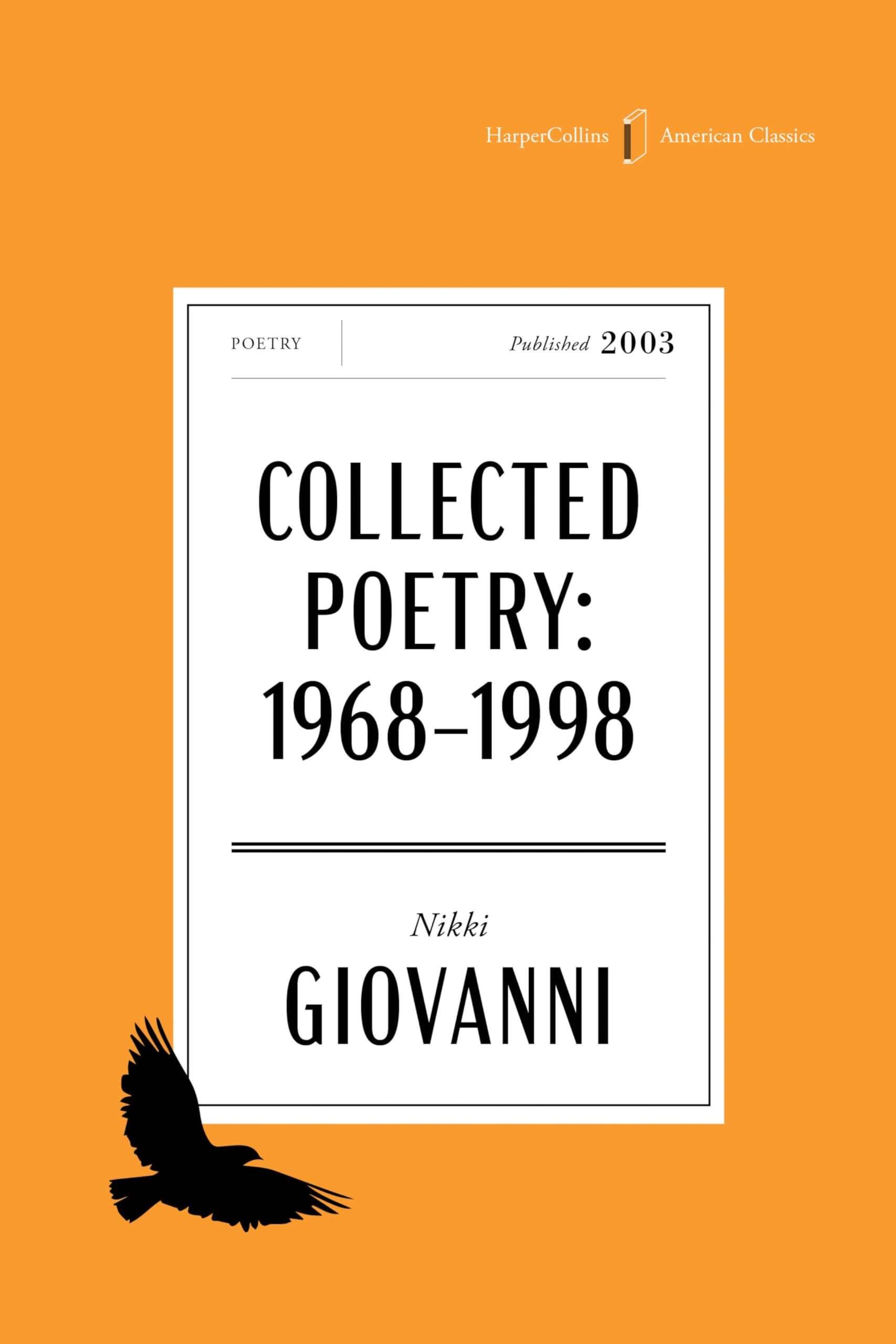 Cover: The Collected Poetry of Nikki Giovanni American Classics Edition: 1968-1998