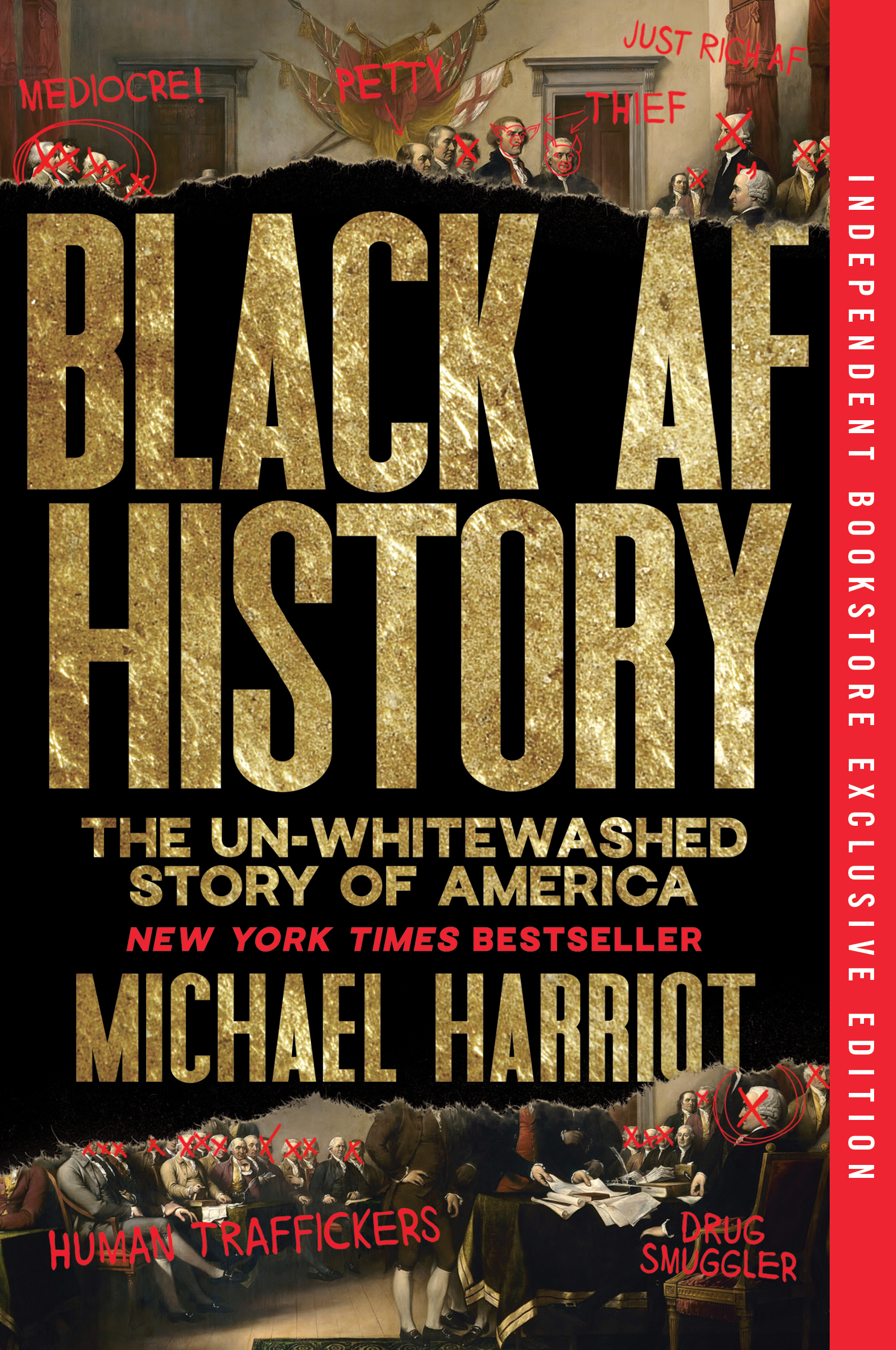Black AF History  [Indie Bookstore Exclusive Edition]: The Un-Whitewashed Story of America